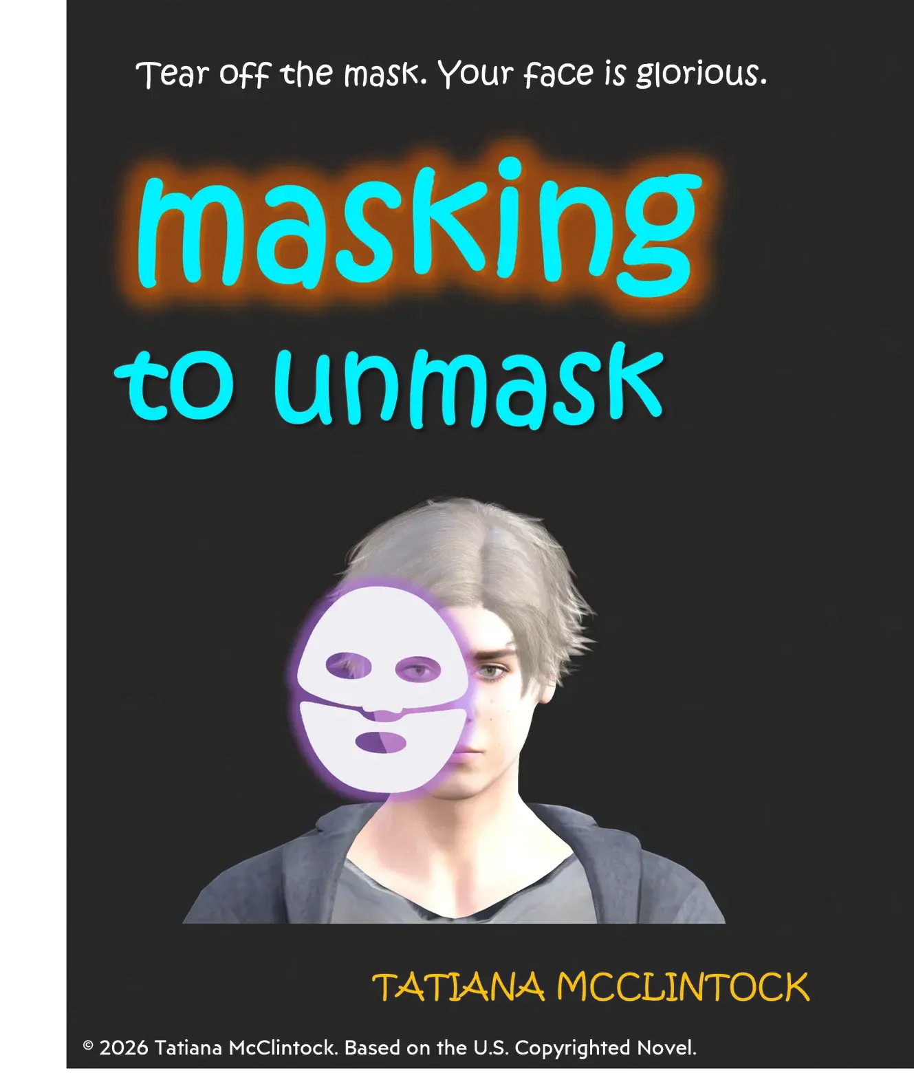 Key art for the screenplay Masking to Unmask